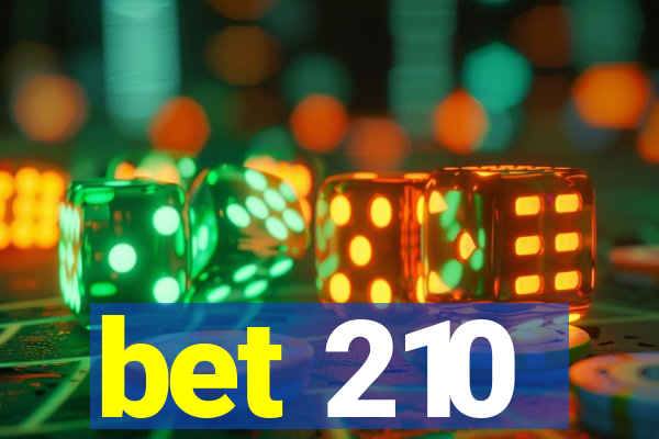bet 210